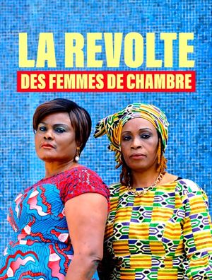LA REVOLTE DES FEMMES DE CHAMBRE LA REVOLTE DES FEMMES DE CHAMBRE